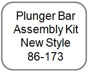 Plunger Bar Assembly Kit New Style